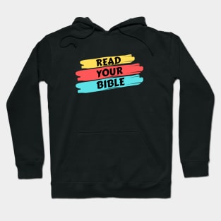 Read Your Bible | Christian Reminder Hoodie